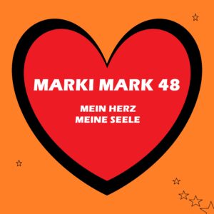 MarkiMark48-MeinHerzMeineSeele